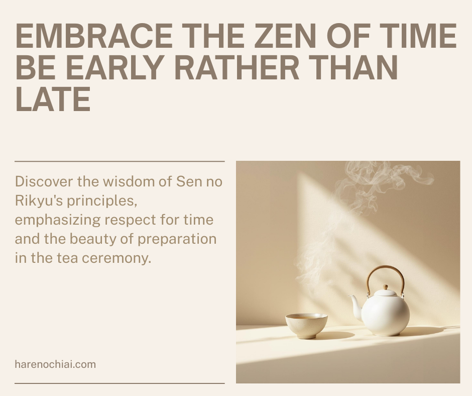 “Be early rather than late”/刻限は早めに